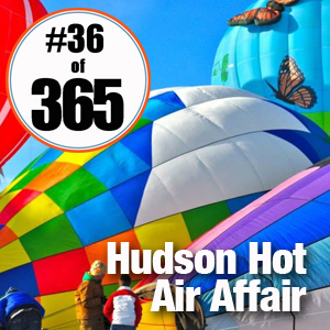 Day 36 of 365 Hudson Hot Air Affair #365TC