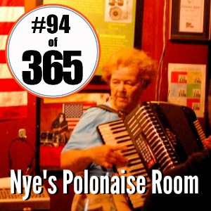 Day 94 of 365 Nye's Polonaise Room #365TC