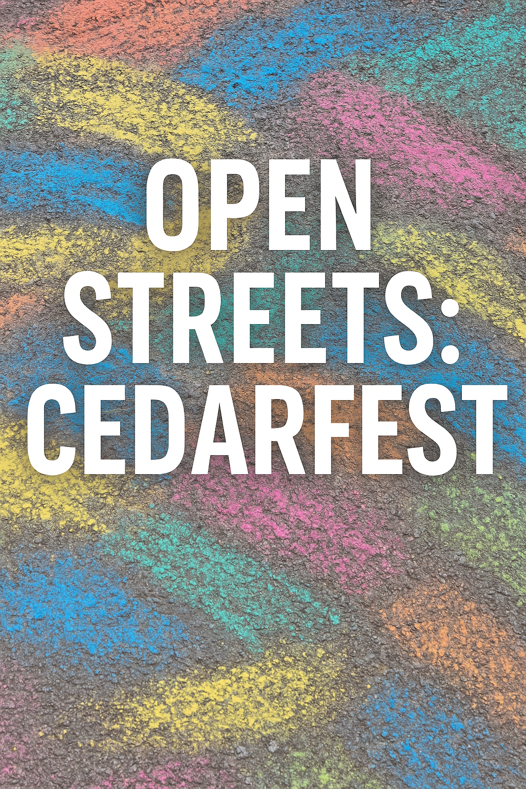 open streets cedarfest