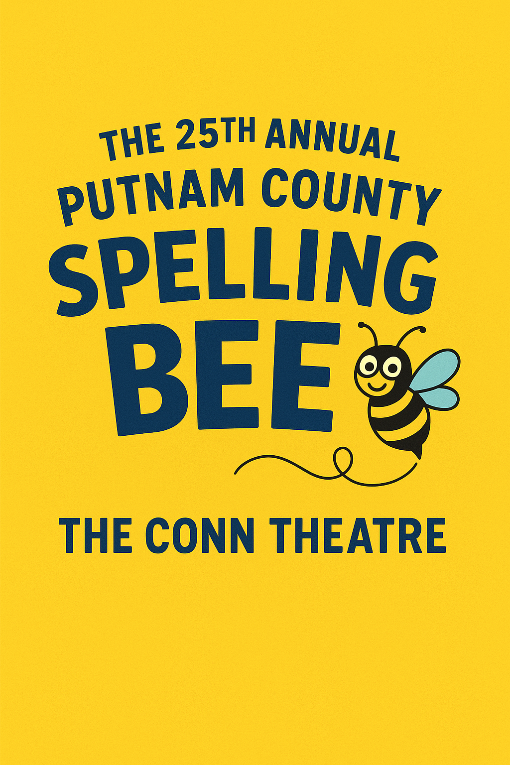 The 25th Annual Putnam County Spelling Bee at the Conn Theatre