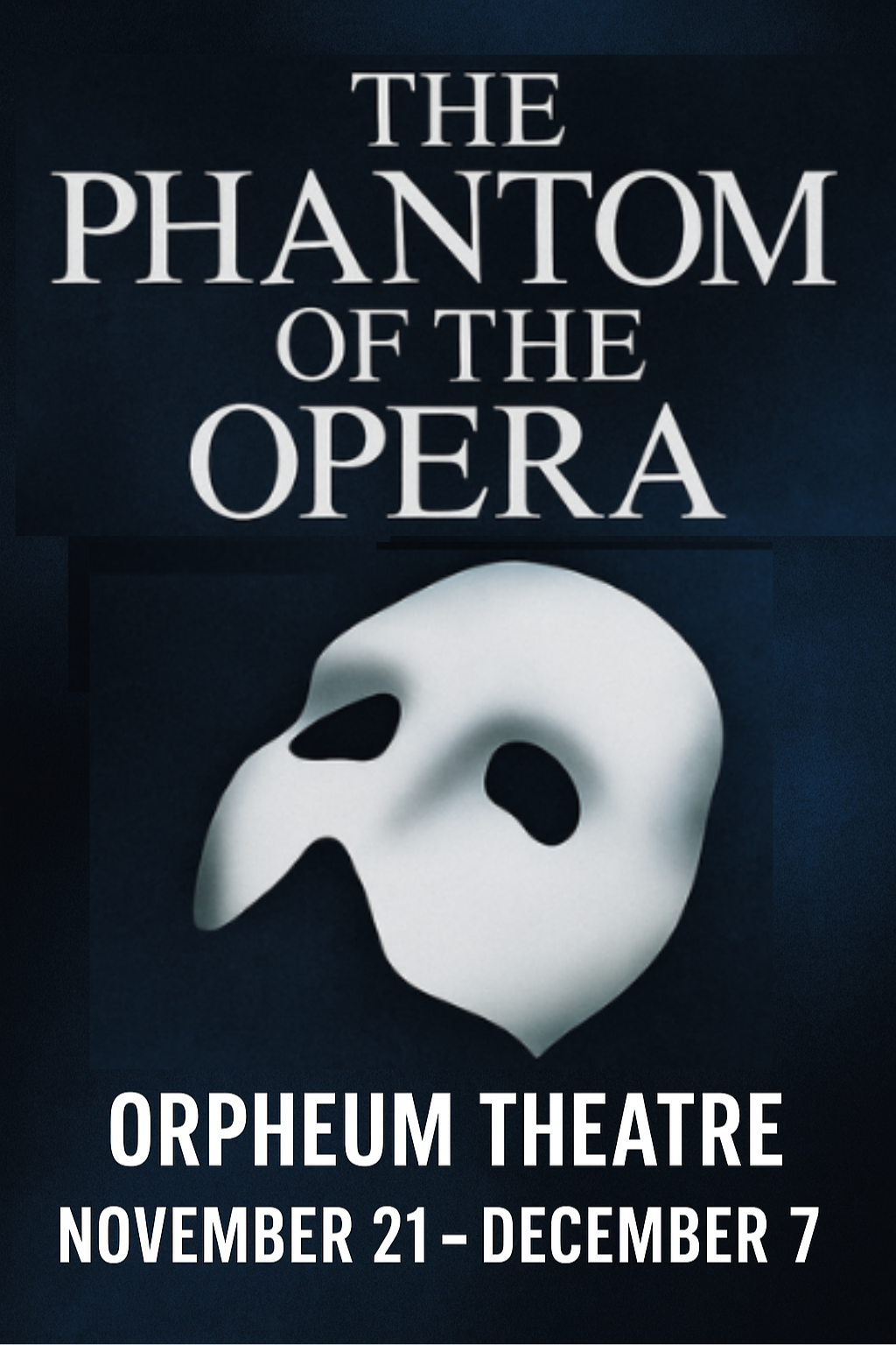 The Phantom of the Opera - Orpheum Theatre Nov 21 - Dec 7 2025